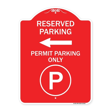 Signmission Reserved Parking Permit Parking W/ & Left Arrow Heavy-Gauge Alum Sign, 18" x 24", RW-1824-23145 A-DES-RW-1824-23145
